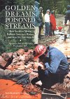 Stock image for Golden Dreams, Poisoned Streams: How Reckless Mining Pollutes America's Waters, and How We Can Stop It for sale by 2Vbooks