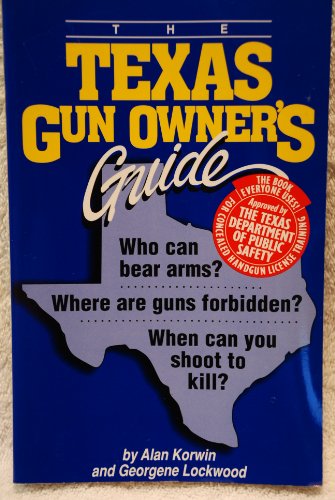 Beispielbild fr The Texas Gun Owner's Guide (Gun Owner's Guides) zum Verkauf von Half Price Books Inc.