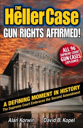 Beispielbild fr The Heller Case: Gun Rights Affirmed zum Verkauf von Wonder Book