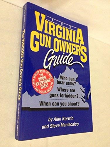 Stock image for The Virginia Gun Owner's Guide - 7th Edition for sale by Better World Books: West