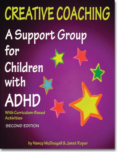 Beispielbild fr Creative Coaching: A Support Group for Children with ADHD, with Curriculum-Based Activities zum Verkauf von ThriftBooks-Dallas