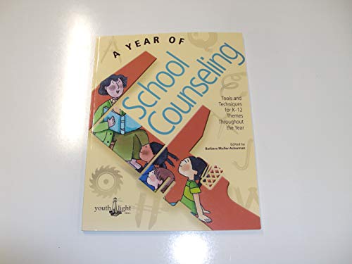 Stock image for A Year of School Counseling for sale by Your Online Bookstore