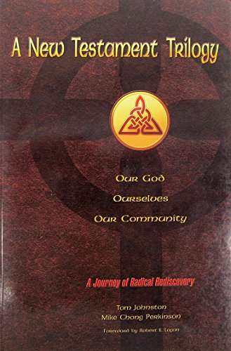 Stock image for A New Testament Trilogy: Our God, Ourselves, Our Community for sale by ThriftBooks-Dallas