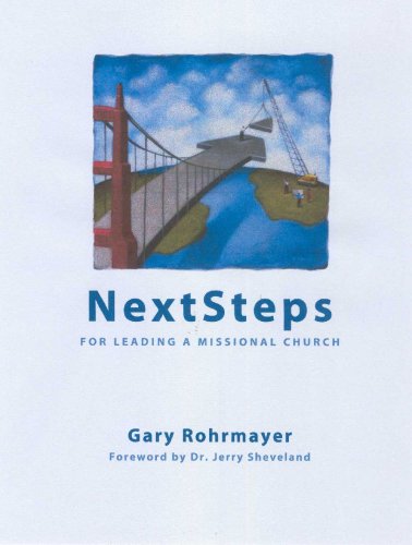 Beispielbild fr Next Steps for Leading a Missional Church zum Verkauf von 4 THE WORLD RESOURCE DISTRIBUTORS