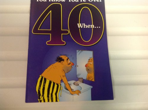 Stock image for You Know You're over 40 for sale by Better World Books