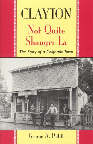 Stock image for Clayton Not Quite Shangri-La for sale by ThriftBooks-Dallas