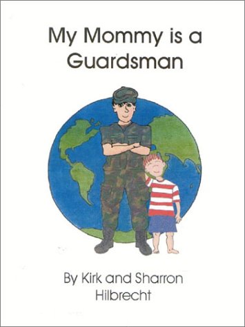 Stock image for My Mommy Is a Guardsman for sale by Irish Booksellers