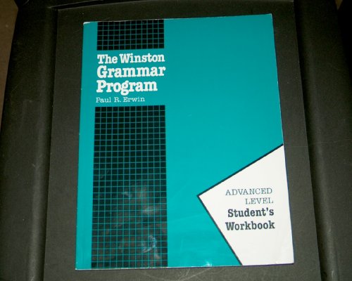 Stock image for The Winston Grammar Program: Advanced Level, Student Workbook for sale by BooksRun