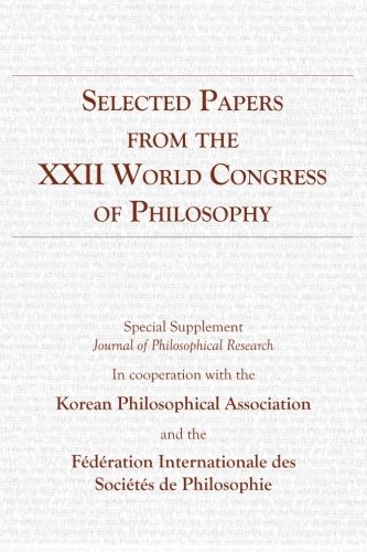 Stock image for Selected Papers from the XXII World Congress of Philosophy: Special Supplement Journal of Philosophical Research for sale by HPB-Movies