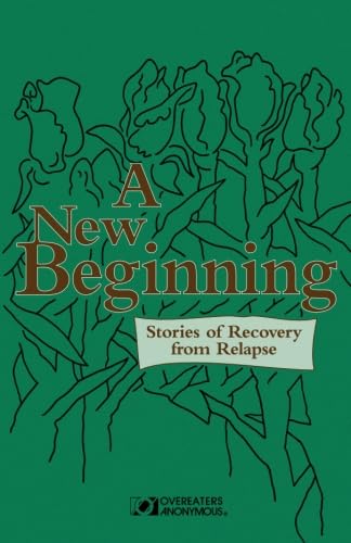 Beispielbild fr A New Beginning: Stories of Recovery from Relapse zum Verkauf von Decluttr