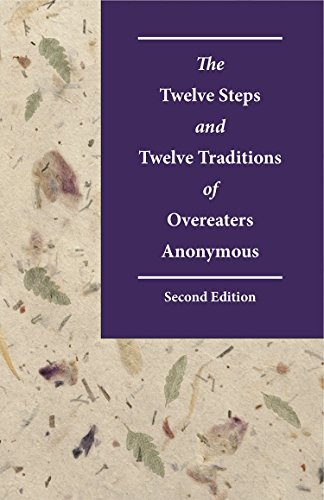 Stock image for The Twelve Steps and Twelve Traditions of Overeaters Anonymous Second Edition for sale by GF Books, Inc.