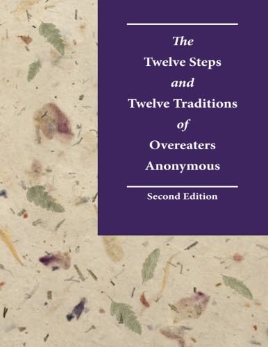9781889681245: The Twelve Steps and Twelve Traditions of Overeaters Anonymous, Second Edition: Large Print
