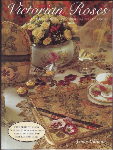 Imagen de archivo de Victorian Roses: More Embroidery and Pastimes for the 21st Century/With Print and Pattern a la venta por SecondSale