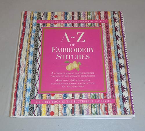 A - Z of Embroidery Stitches (9781889682280) by Gardner, Sue
