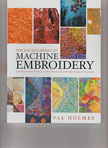 Beispielbild fr The Encyclopedia Of Machine Embroidery zum Verkauf von Books of the Smoky Mountains