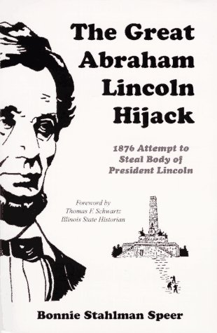 Stock image for The Great Abraham Lincoln Hijack for sale by Wonder Book