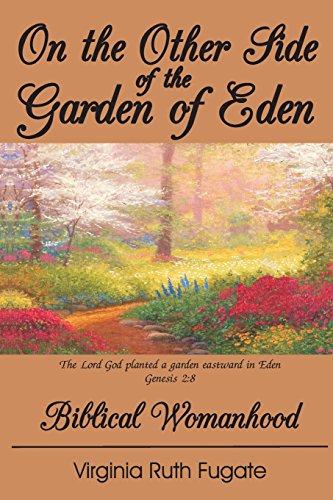 9781889700380: On the Other Side of the Garden of Eden: Biblical Womanhood