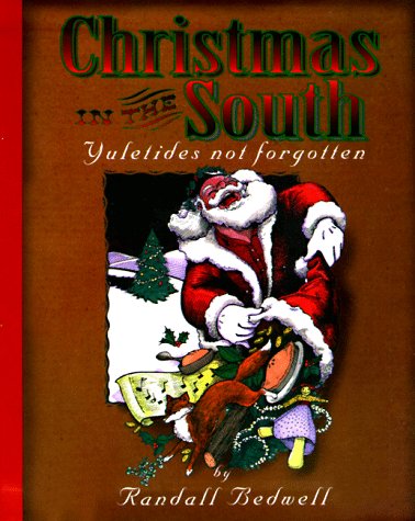 Stock image for Christmas in the South: Yuletides Not Forgotten for sale by Irish Booksellers