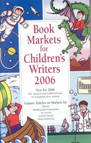 Beispielbild fr Book Markets for Children's Writers 2006 zum Verkauf von HPB-Diamond