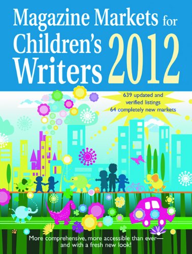 Magazine Markets for Children's Writers 2012 (9781889715629) by Susan M. Tierney; Editor