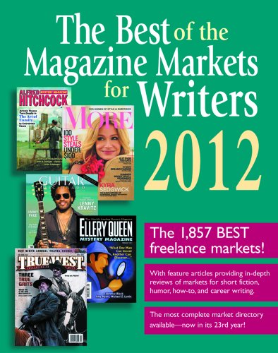 The Best of the Magazine Markets for Writers 2012 (9781889715650) by Susan M. Tierney; Editor