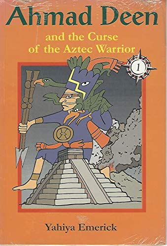 Imagen de archivo de Ahmad Deen and the Curse of the Aztec Warrior a la venta por Bookmonger.Ltd