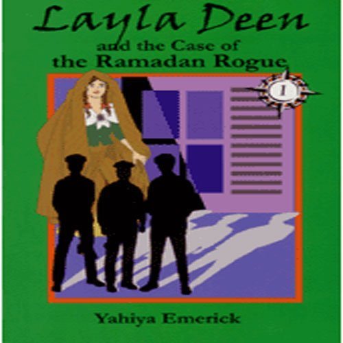 Stock image for Layla Deen and the Case of the Ramadan Rogue for sale by Wonder Book