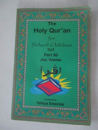 Stock image for The Holy Quran for School Children: Part 30 for sale by Wizard Books