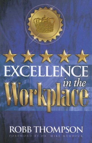 Imagen de archivo de Excellence in the Workplace a la venta por SecondSale