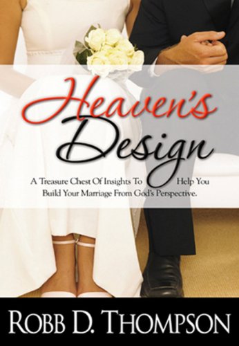 Beispielbild fr Heaven's Design: A Treasure Chest of Insights to Help You Build Your Marriage from God's Perspective zum Verkauf von SecondSale