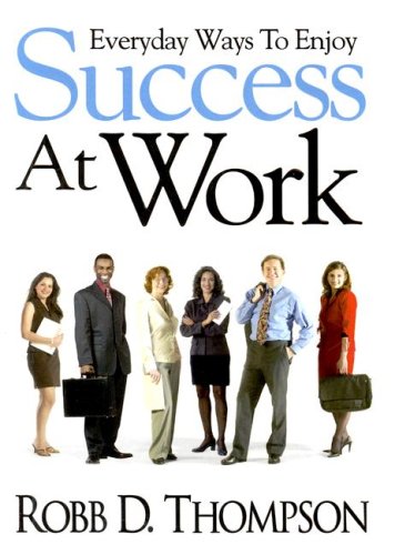 Stock image for Everyday Ways to Enjoy to Success at Work for sale by ThriftBooks-Dallas