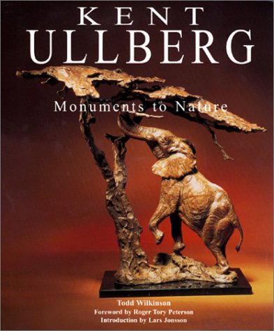 Beispielbild fr Kent Ullberg : Monuments to Nature zum Verkauf von Books From California