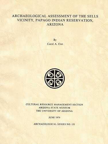 9781889747088: Archaeological Assessment of the Sells Vicinity, Papago Indian Reservation, Arizona (ASM Archaeological Series)