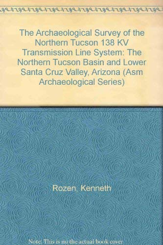 Stock image for The Archaeological Survey of the Northern Tucson 1 for sale by N. Fagin Books