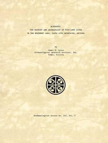 9781889747156: ANAMAX-Rosemont Project: Volume 2, Pt. 1 (Asm Archaeological Series)