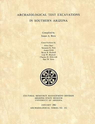 9781889747293: Archaeological Test Excavations in Southern Arizona (ASM Archaeological Series)