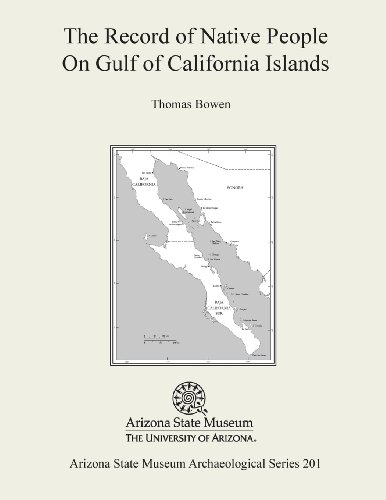 9781889747835: The Records of Native People On Gulf of California Islands: 201 (Arizona State Museum Archaeological, 201)