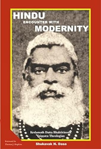 9781889756301: Hindu Encounter with Modernity: Kedarnath Datta Bhaktivinoda, Vaishnava Theologian