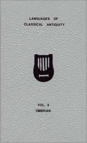 A Vocabulary of Umbrian: Including the Umbrian Glosses (Languages of Classical Antiquity, 3) (9781889758077) by Buck, Carl Darling