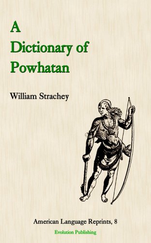 Beispielbild fr A Dictionary of Powhatan (American Language Reprints) zum Verkauf von BooksRun