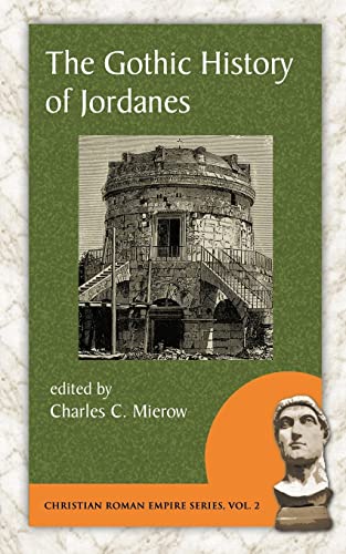 Stock image for The Gothic History of Jordanes : In English Version with an Introduction and a Commentary for sale by Better World Books