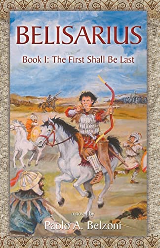 Stock image for Belisarius Book 1: The First Shall Be Last for sale by GF Books, Inc.