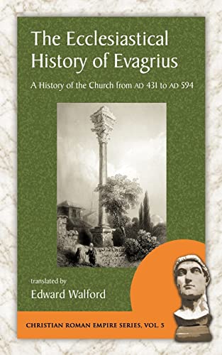 9781889758886: The Ecclesiastical History of Evagrius (Christian Roman Empire)