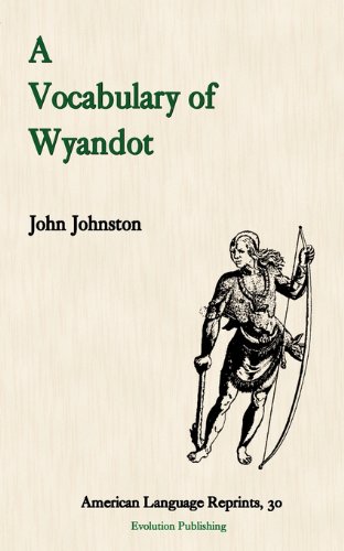 Stock image for A Vocabulary of Wyandot (American Language Reprint Series) for sale by Ergodebooks