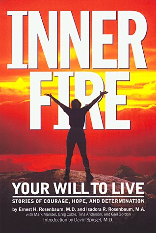 9781889762128: Inner Fire: Your Will to Live : Stories of Courage, Hope, and Determination