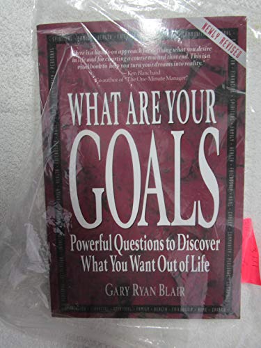 Stock image for What Are Your Goals: Powerful Questions to Discover What You Want Out of Life for sale by Your Online Bookstore