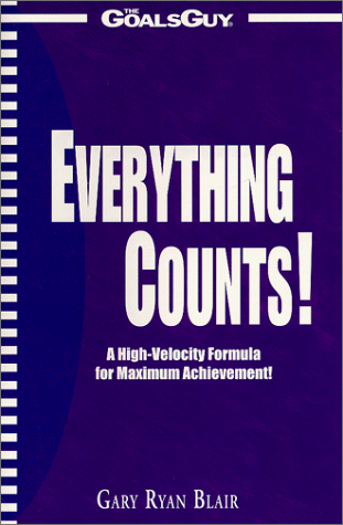 Stock image for Everything Counts! A High-Velocity Formula for Maximum Achievement for sale by ThriftBooks-Atlanta