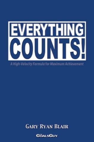 Beispielbild fr Everything Counts! A High-Velocity Formula for Maximum Achievement zum Verkauf von ThriftBooks-Atlanta