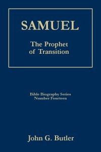 Stock image for Samuel, the prophet of transition (Bible biography series) for sale by Sunny Day Books