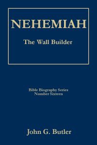 Stock image for Nehemiah: The wall builder (Bible biography series) for sale by SecondSale